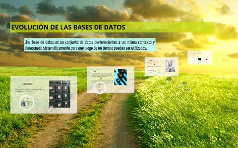 EVOLUCIÓN DE LAS BASES DE DATOS by on Prezi