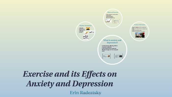 Exercise and its Effects on Anxiety and Depression by Erin Radeztsky on ...