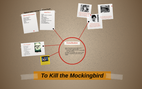 To Kill a Mockingbird- stereotypes of women by Lena Marie on Prezi