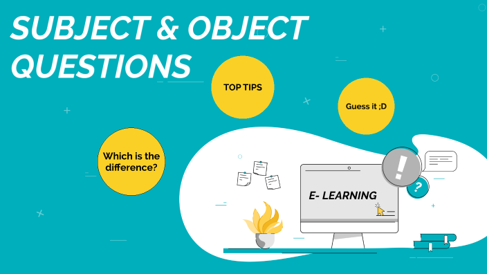 SUBJECT AND OBJECT QUESTIONS by Cristian Gutiérrez Oliva on Prezi