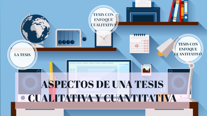 Aspectos De Una Tesis Cualitativa Y Cuantitativa By Dana Arqueros 5960