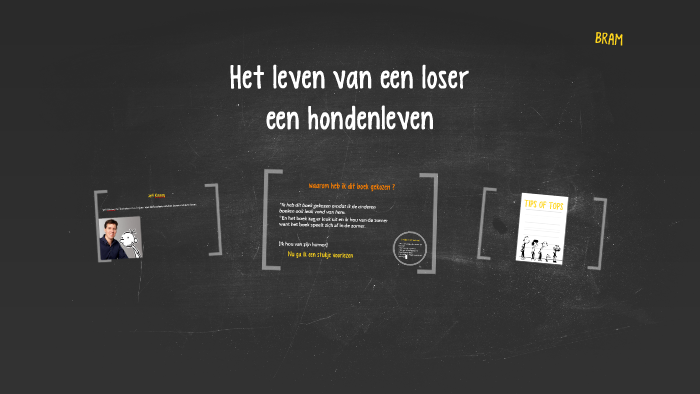 Het leven van een loser hondenleven by vinn devries on Prezi