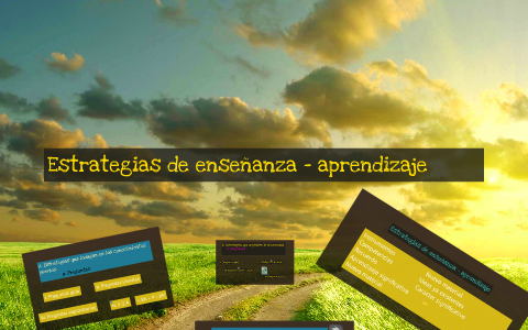 Estrategias de enseñanza - aprendizaje by Daniela Muñoz Campos on Prezi