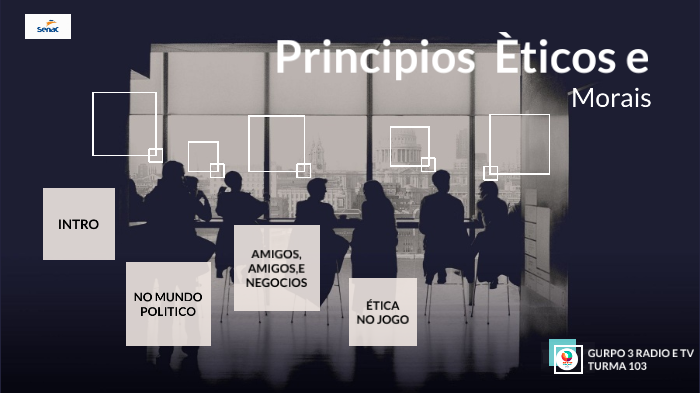 Princípios Éticos e morais by Thomas Reis on Prezi