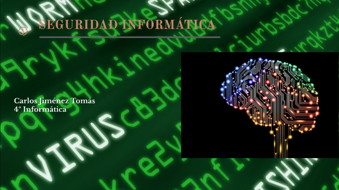 seguridad informatica by Carlos Jimenez Tomas on Prezi