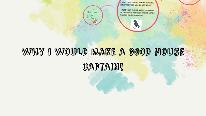 What Makes A Good House Captain