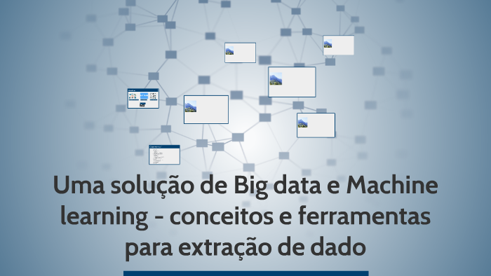 Uma solução de Big data e Machine learning - conceitos e fer by Andre ...