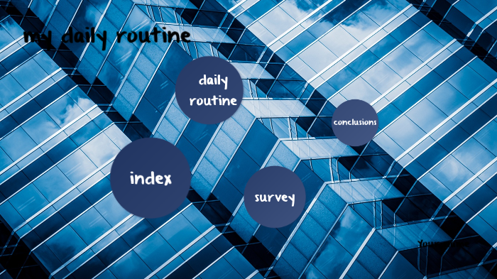 MY DAILY ROUTINE by Alberto Gonzalez dominguez on Prezi