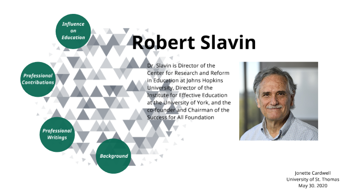 Leader in Education: Robert Slaven by Jonette Cardwell on Prezi