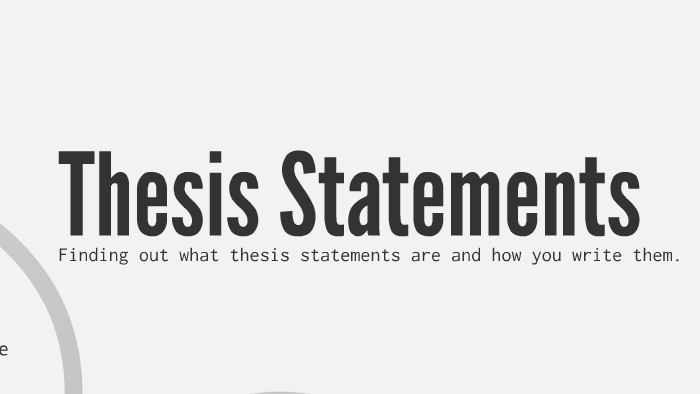 What is a thesis statement? by Audrey Bates on Prezi