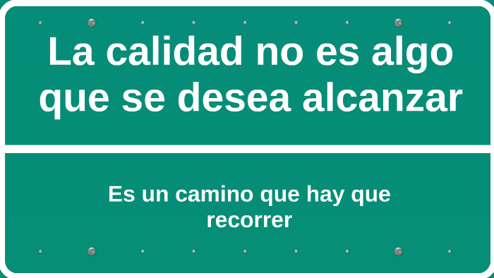 Resultado de imagen de camino a la calidad