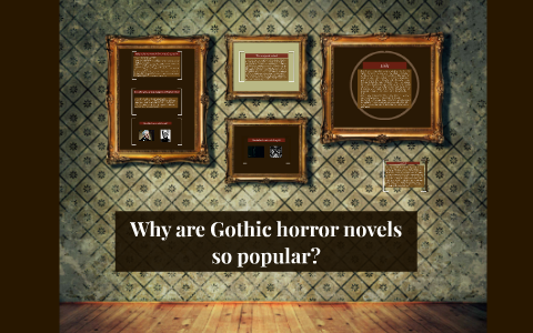 Why are Gothic horror stories so popular? by Amy Rowe on Prezi