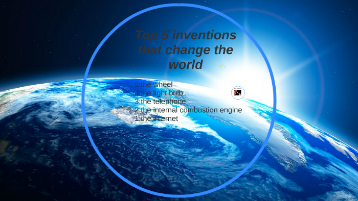 Top 5 inventions that change the world by pablo cardona on Prezi