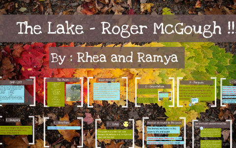 The Lake Roger McGo By Rhea Mathias On Prezi The Lake Roger McGo By Rhea Mathias On Prezi