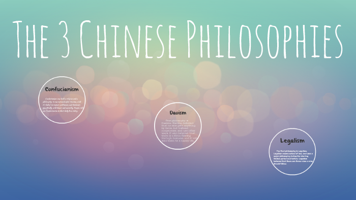 The 3 Chinese Philosophies By Adelaide Wateski On Prezi