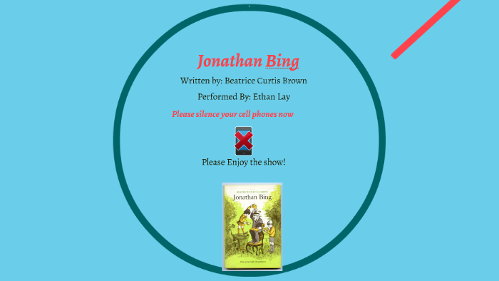 Jonathan Bing by ethan lay on Prezi