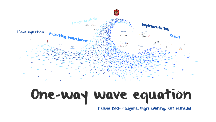 One-way wave equation by Rut Vatnedal