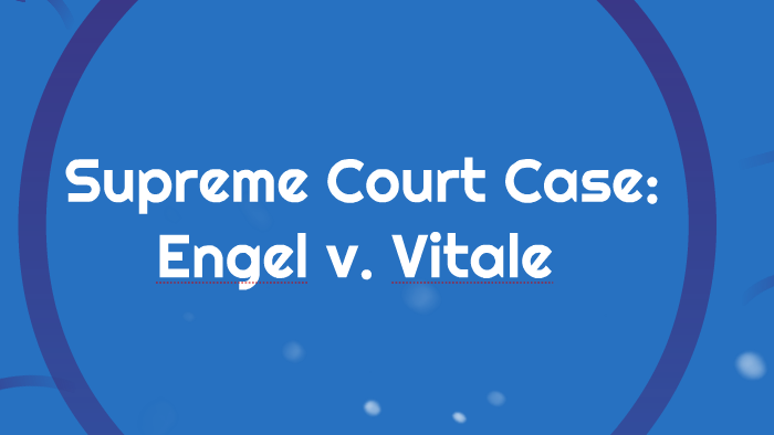 Engel v hotsell vitale oyez