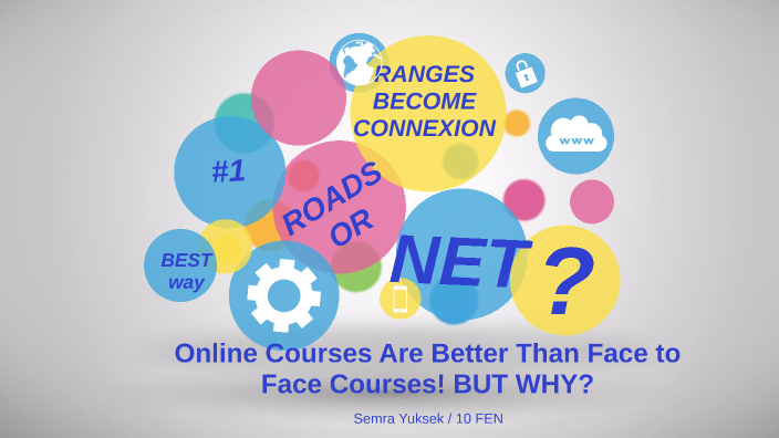 ONLINE Vs Face To Face By Sem Y On Prezi