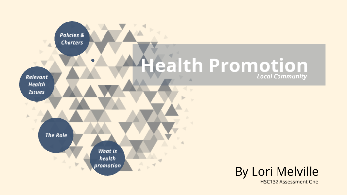 Health Promotion by lori melville on Prezi