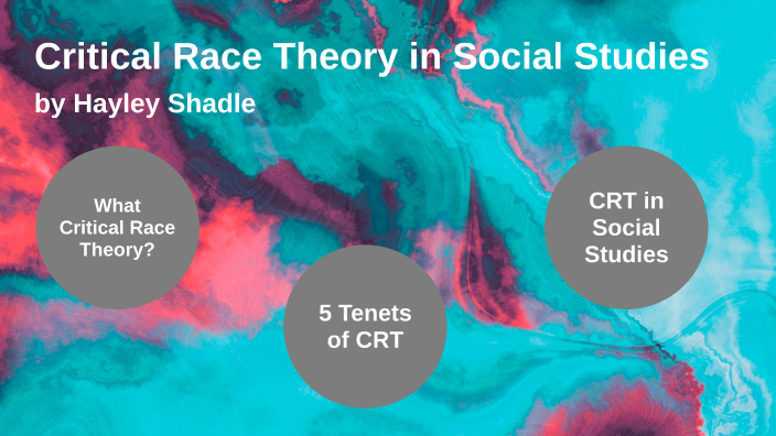 Critical Race Theory in Social Studies by Hayley Shadle