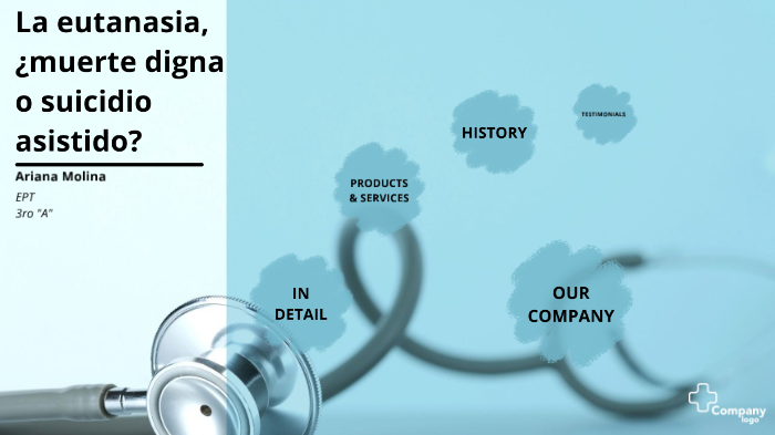 La eutanasia, ¿muerte digna o suicidio asistido? by Ariana Molina on Prezi