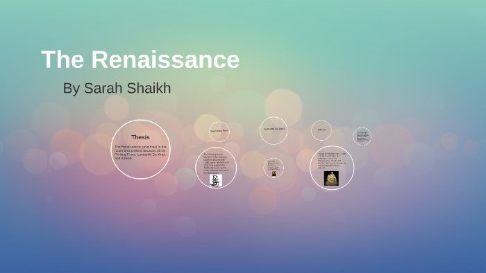 The Renaissance by sarah shaikh on Prezi