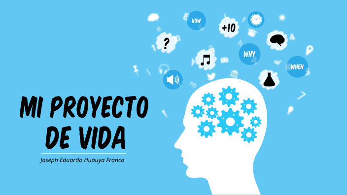 Mi proyecto de vida by Joseph Huauya Franco on Prezi