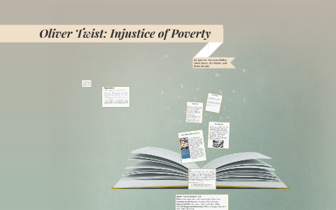 Oliver Twist: The Effects of Poverty on Society by Regan Dorman on Prezi