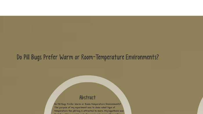 Do Pill Bugs Prefer Warm Or Room Temperature Environments