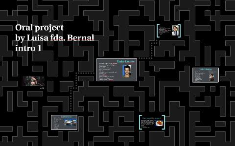 Oral project by luisa bernal on Prezi