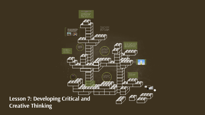 Lesson 7: Developing Critical and Creative Thinking by Shekinah ...