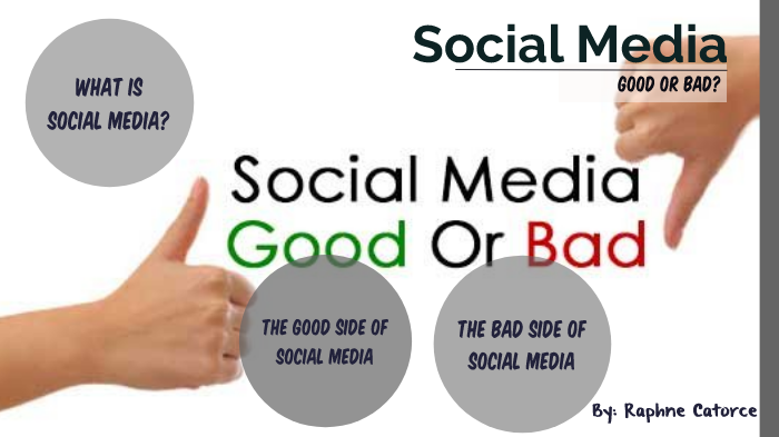 social-media-good-or-bad-by-raphne-catorce