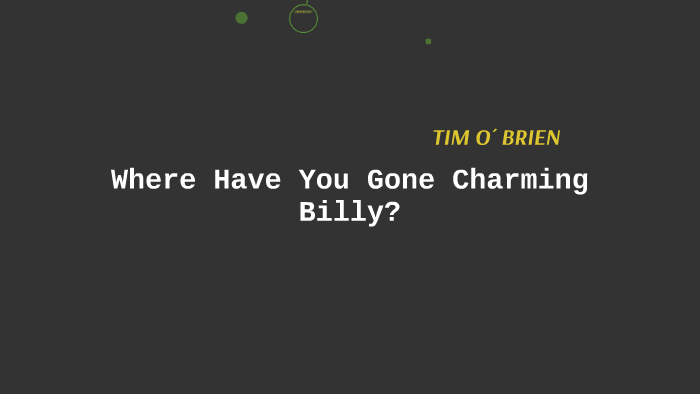 Where have you gone Charming Billy? by Gerardo Déleon