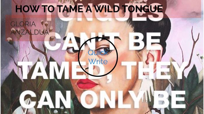 how to tame a wild tongue analysis essay