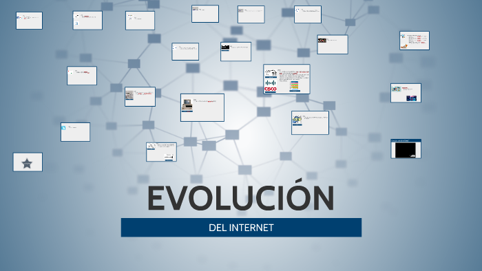 Evolución del Internet by Sandra Yadira Pineda Rodriguez on Prezi