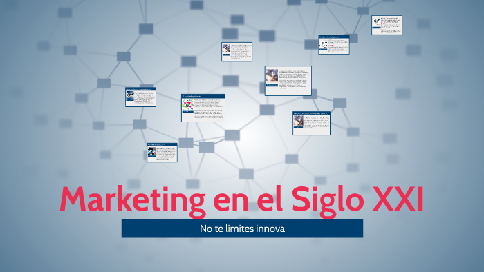 Marketing en el Siglo XXI by Salomon Rangel on Prezi