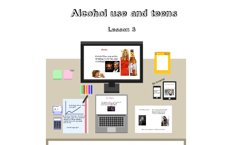 Alcohol use and teens by tayler stone on Prezi