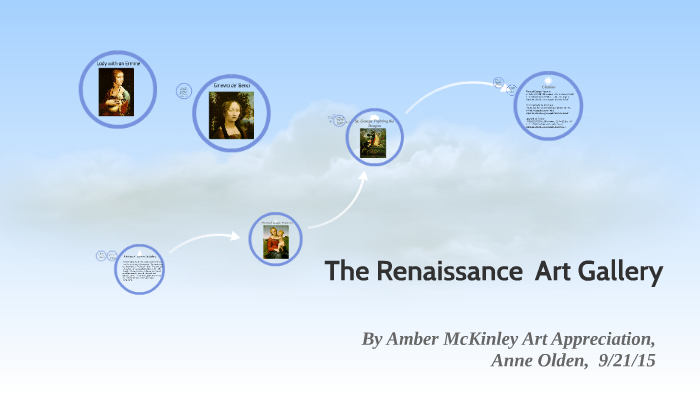 The Renaissance Art Gallery by amber mckinley on Prezi
