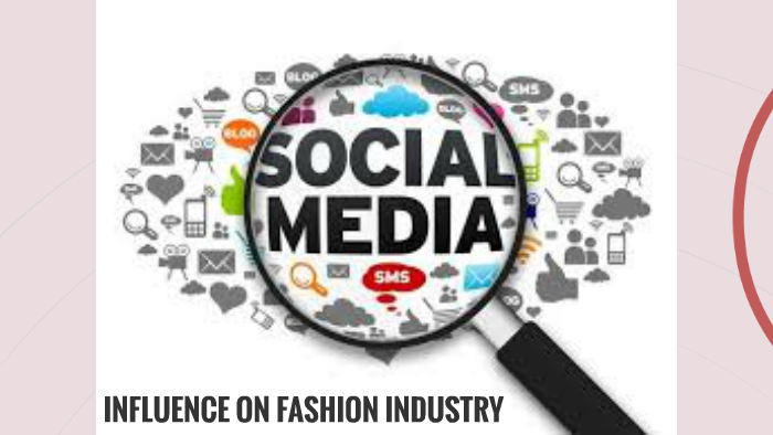 The impact of social media on the fashion industry