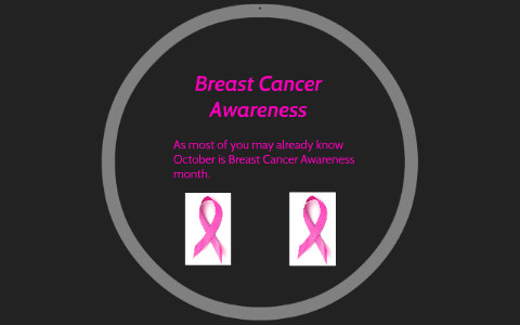 Breast Cancer Awareness by Jeffrey Frye on Prezi