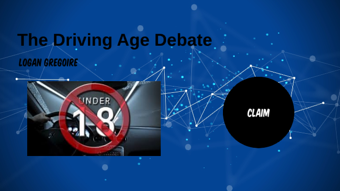 The Driving Age Should be Raised by LOGAN GREGOIRE on Prezi