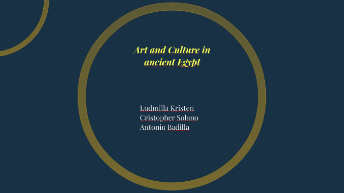 Art and Culture in ancient Egypt by on Prezi