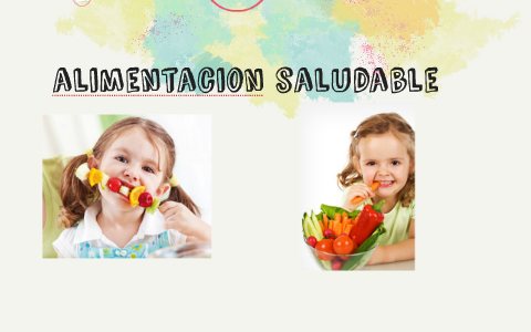 alimentacion saludable by maria paz velasquez morales on Prezi
