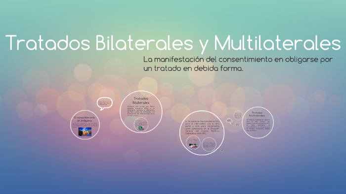 Tratados Bilaterales Y Multilaterales By Shamy Acevedo On Prezi