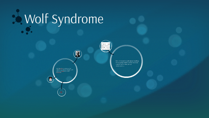 Wolf Syndrome by Andrea Gissel on Prezi