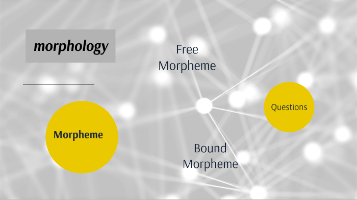 Morpheme by maha alenazi on Prezi