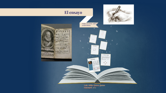 El ensayo: origen, características y autores. by Kléber Enrique Quiroz