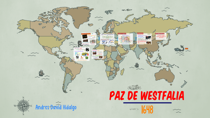 PAZ DE WESTFALIA by David Hidalgo on Prezi