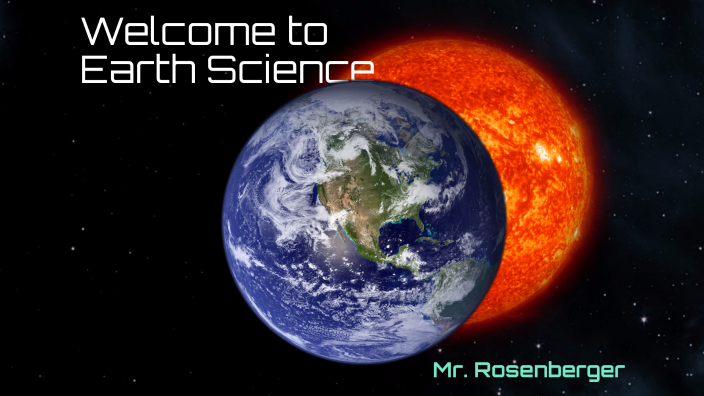 Welcome to Earth Science by Nathan Rosenberger on Prezi